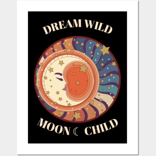 Dream wild moon child Posters and Art